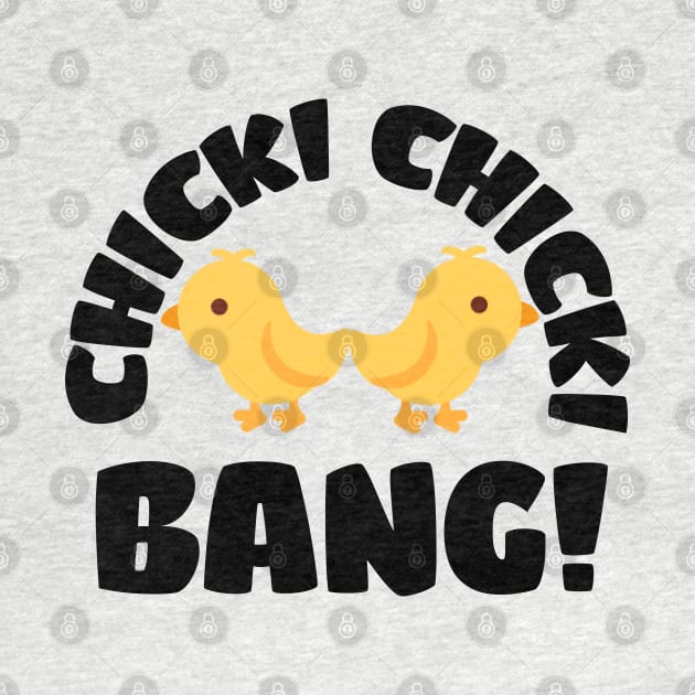 Chicks funny design by MICRO-X